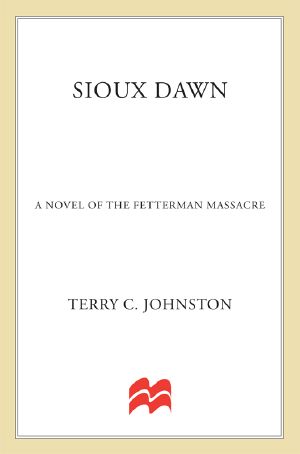 [The Plainsmen 01] • Sioux Dawn, the Fetterman Massacre, 1866